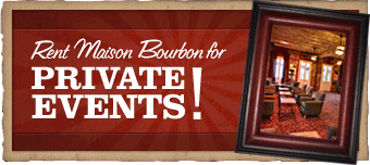 Rent Maison Bourbon for Private Events